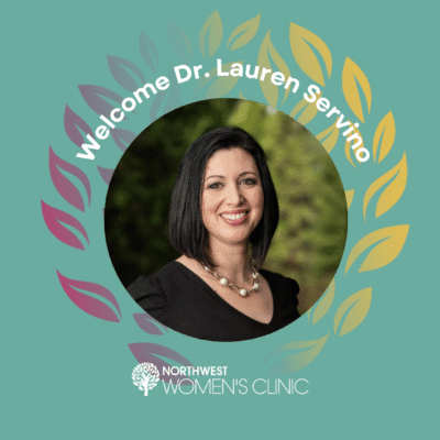 welcome dr lauren servino northwest womens clinic